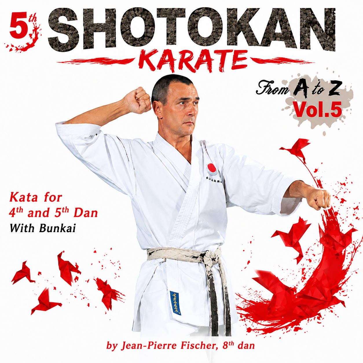 Shotokan Karate from A to Z Vol 5 (On Demand)