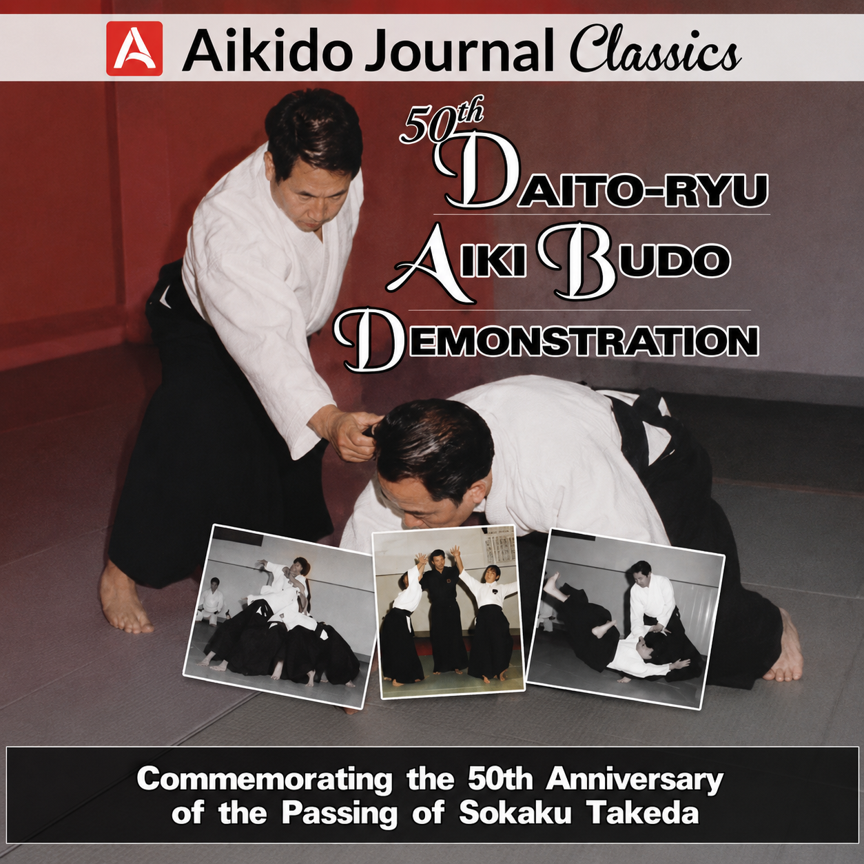 50th Daito Ryu Aiki Budo Demonstration (On Demand)