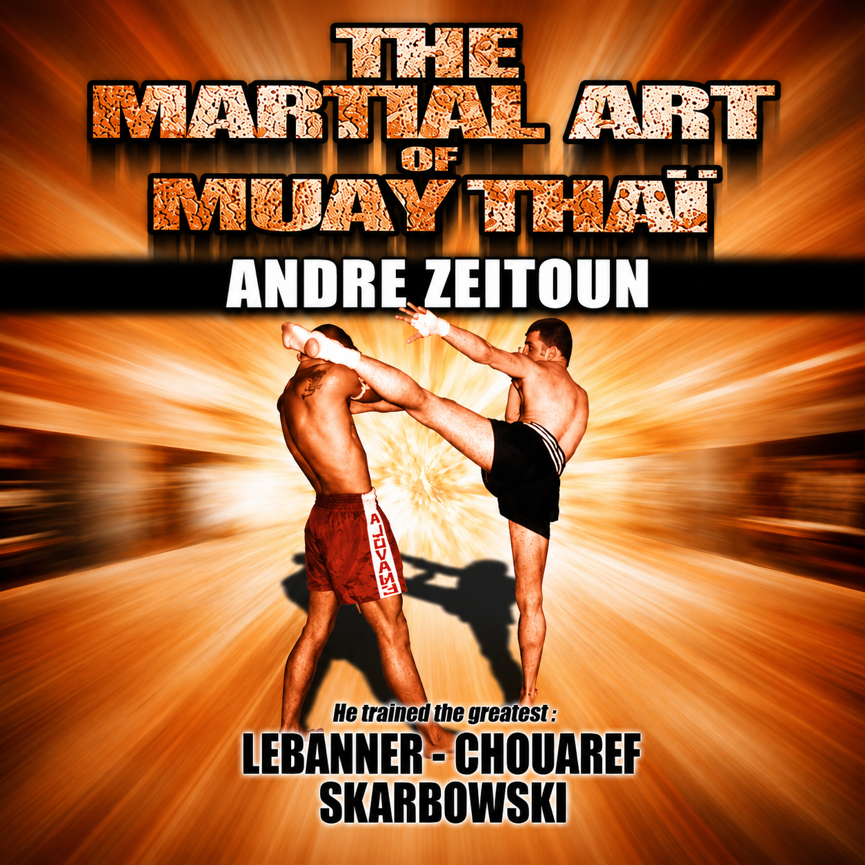 El Arte Marcial del Muay Thai (Bajo Demanda)
