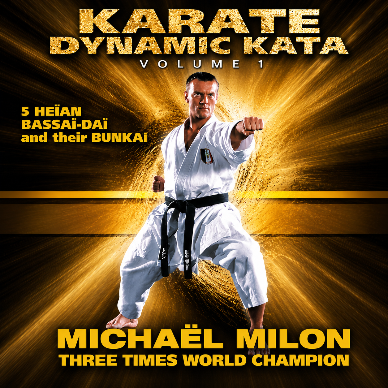 Karate Dynamic Kata Vol 1 de Michael Milon (bajo demanda)