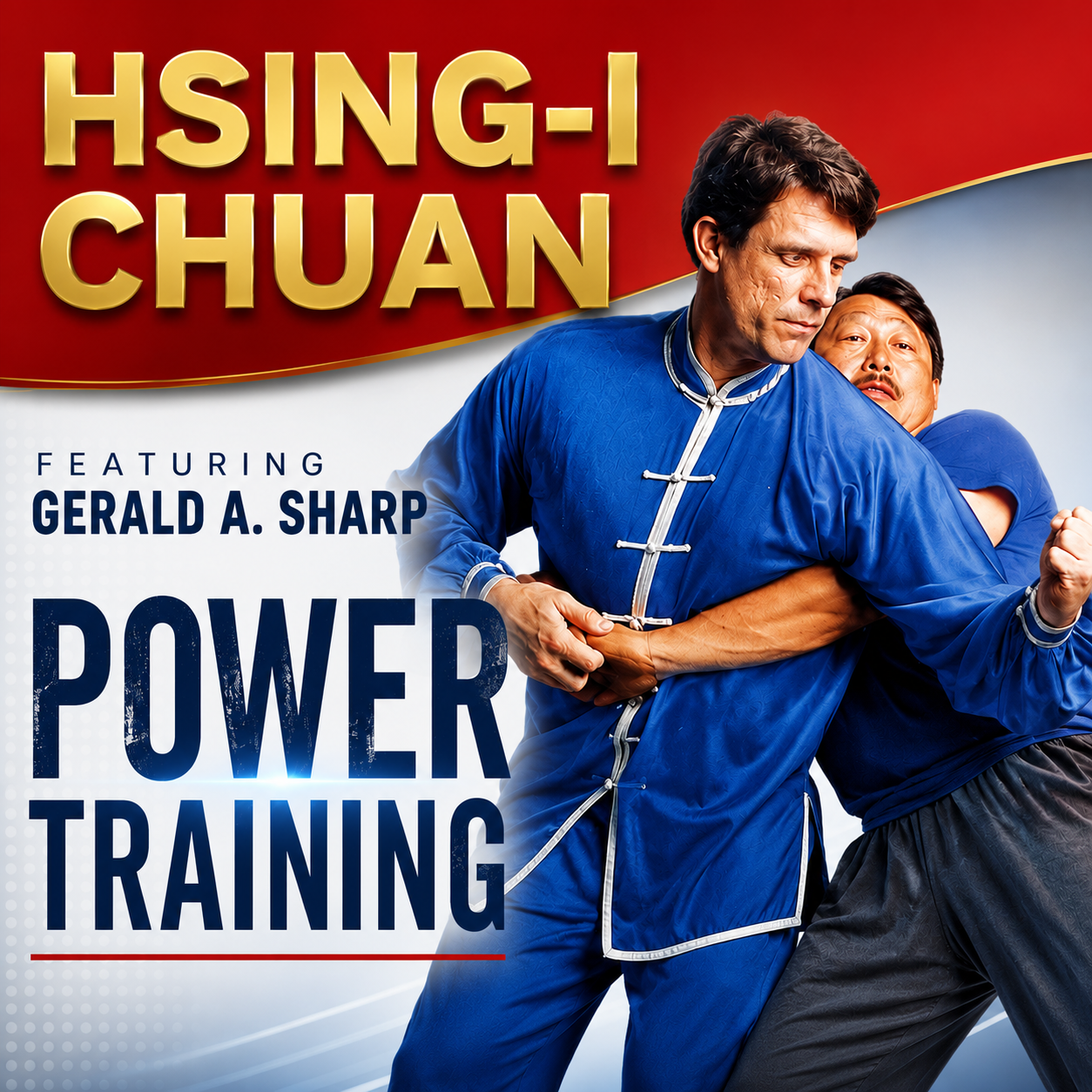 Hsing-I Power Training by Gerald Sharp (On Demand)