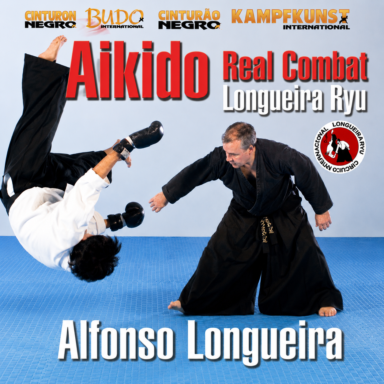 Aikido Real Combat Vol 1 with Alfonso Longueira (On Demand)