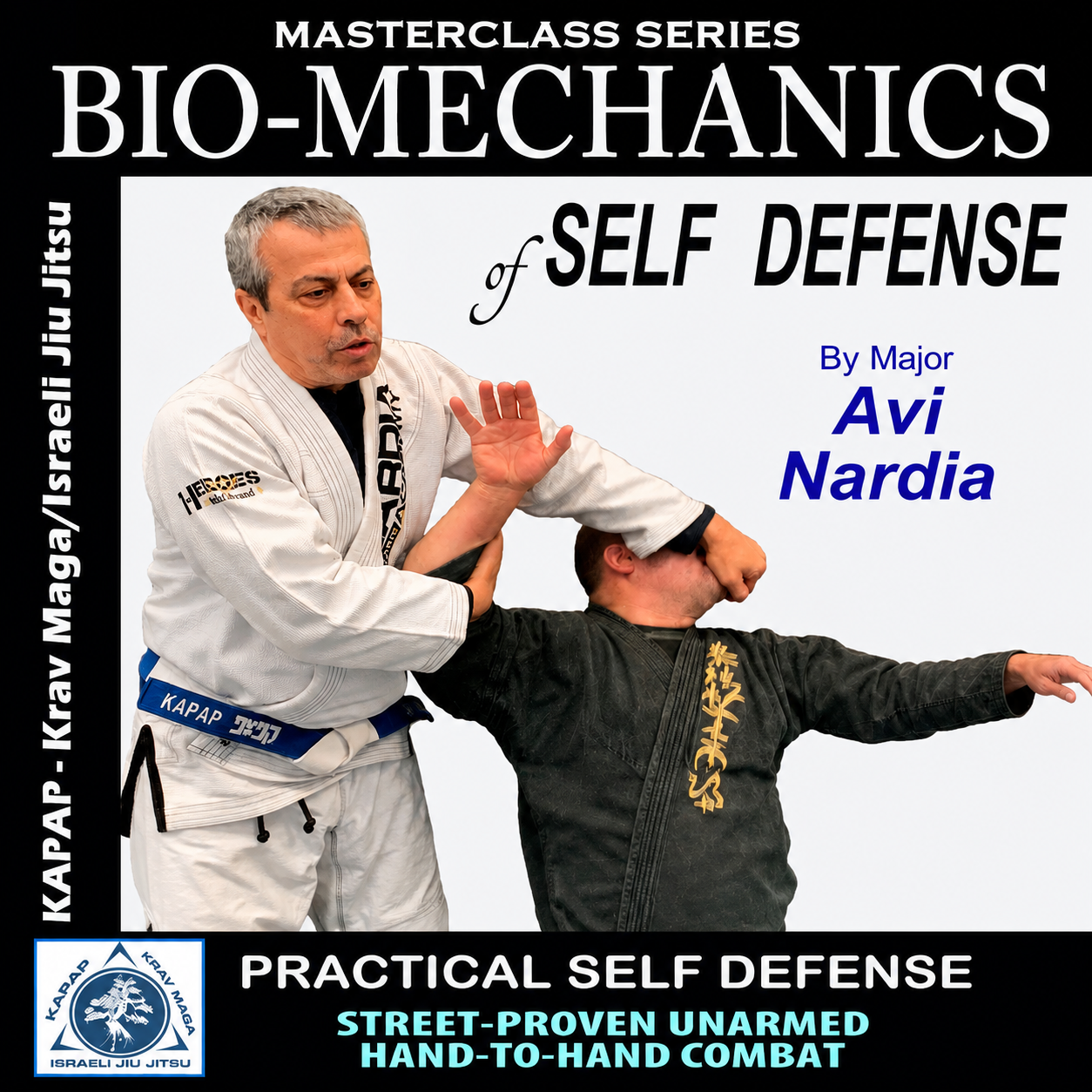 Bio-Mechanics of Self Defense by Avi Nardia (On Demand)