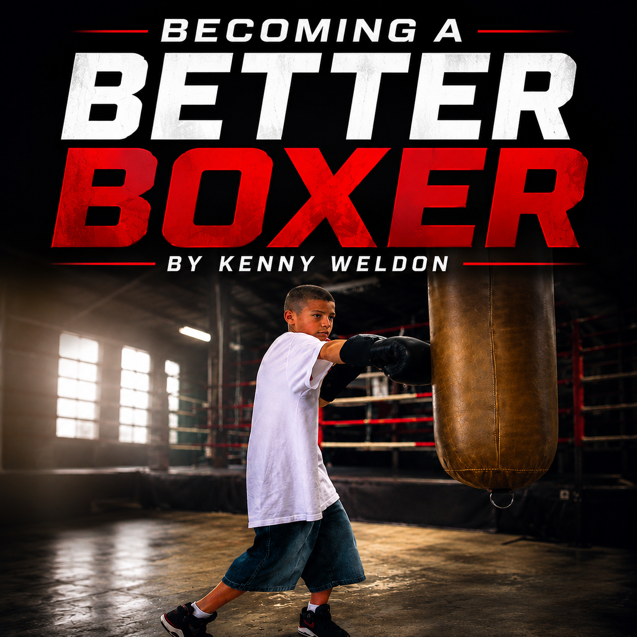 Becoming a Better Boxer with Kenny Weldon (On Demand)