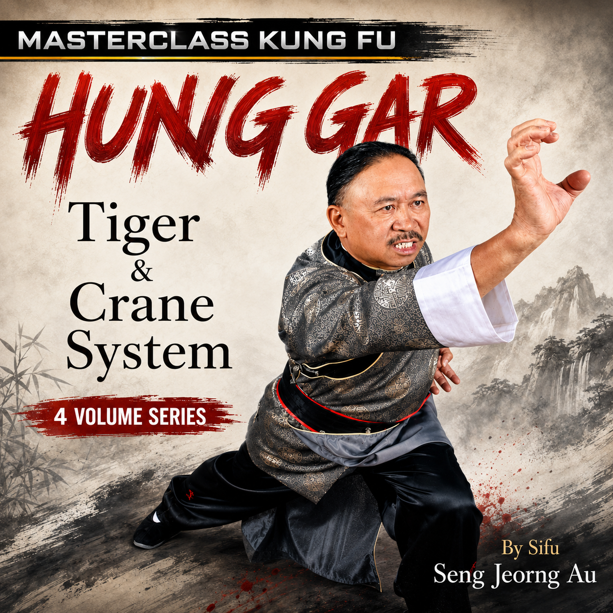 Masterclass Hung Gar Kung Fu by Seng Jeorng Au (On Demand)