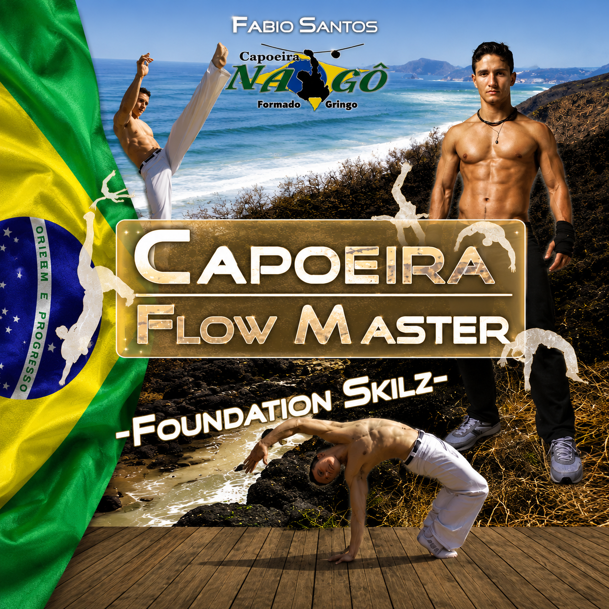 Capoeira Flow Master Basic Techniques (On Demand)