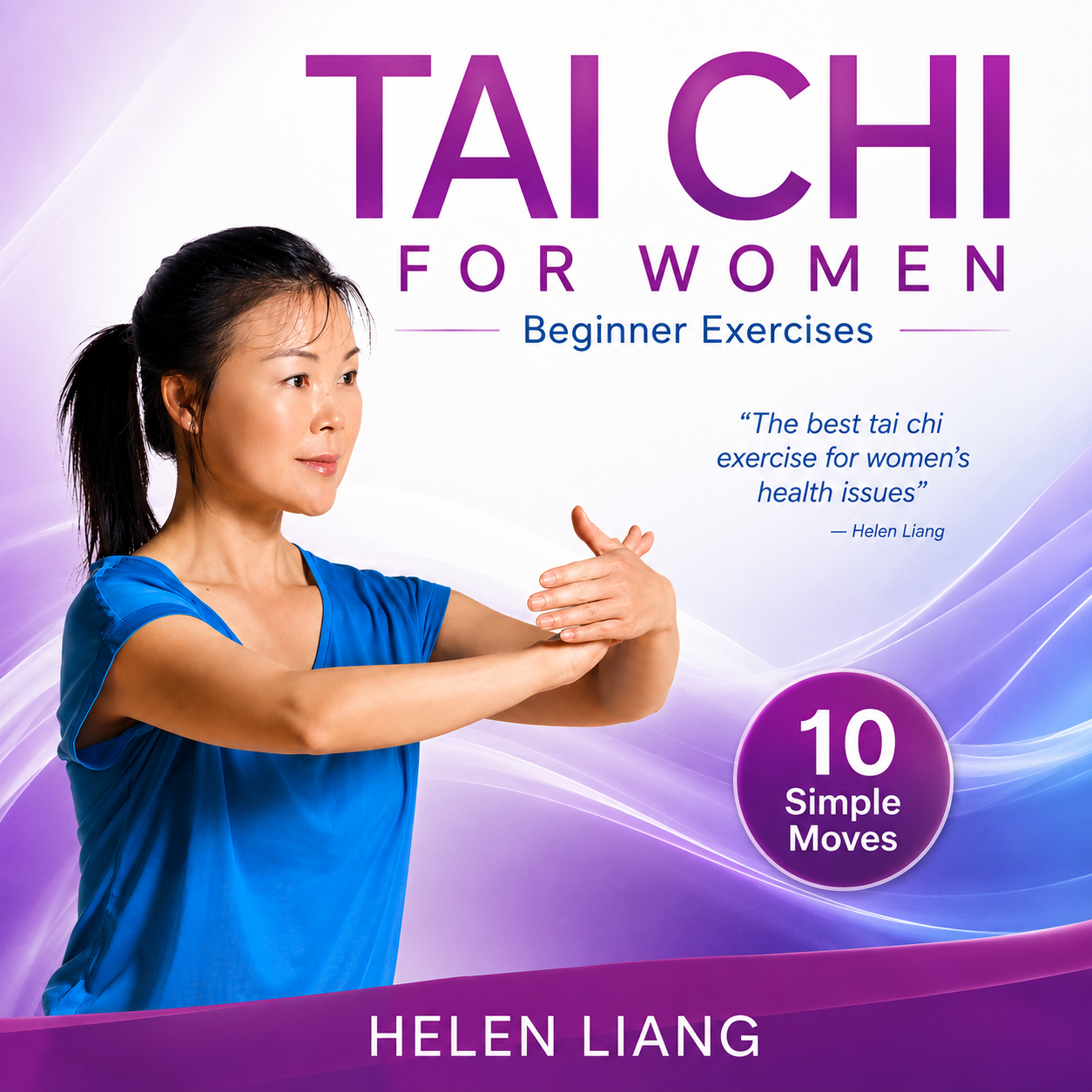 Tai Chi for Women with Helen Liang (On Demand)