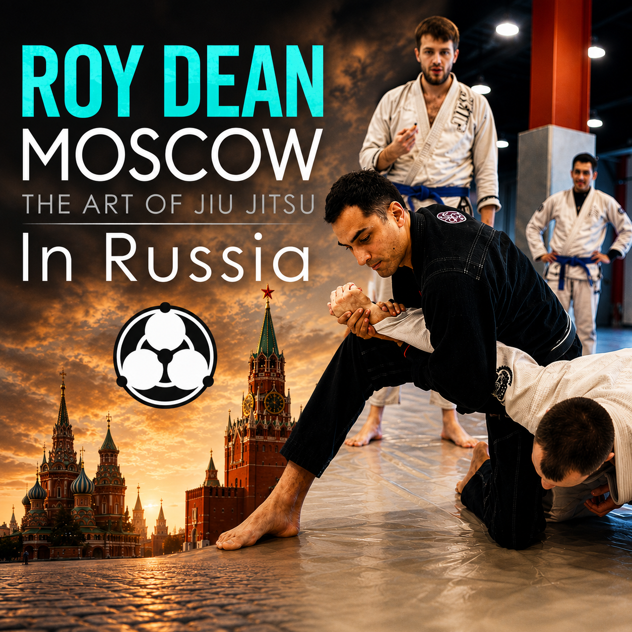 Moscow: The Art of Jiu Jitsu in Russia by Roy Dean (On Demand)