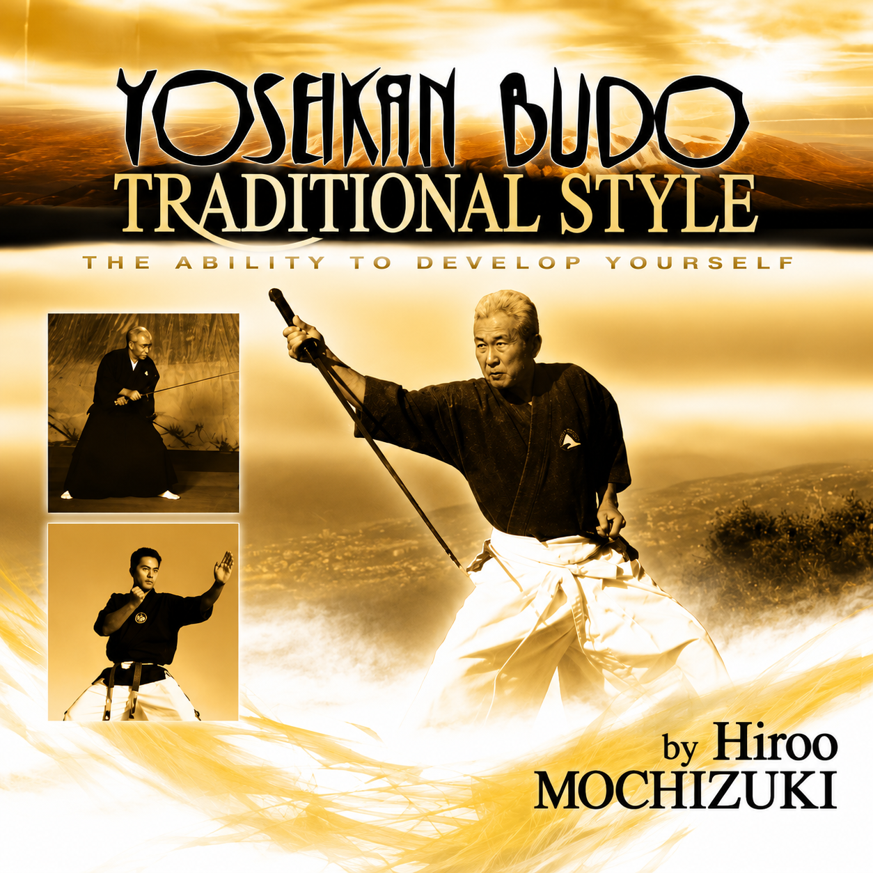 Traditional Yoseikan Budo by Hiroo Mochizuki (On Demand)