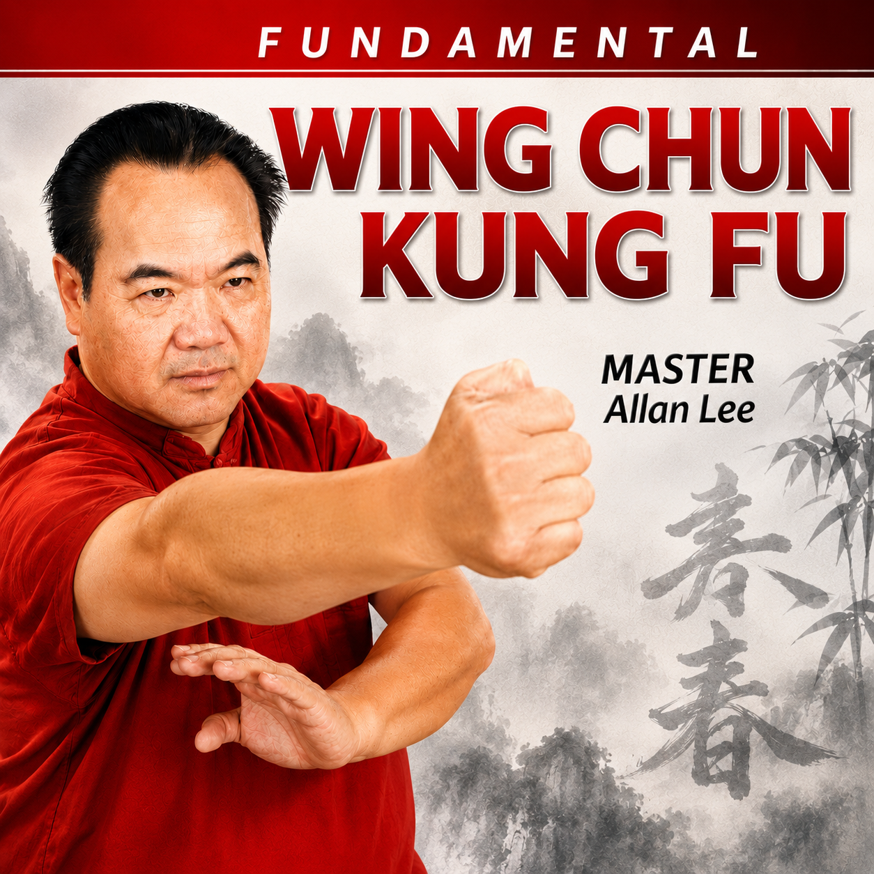 Fundamental Wing Chun Kung Fu by Allan Lee (On Demand)