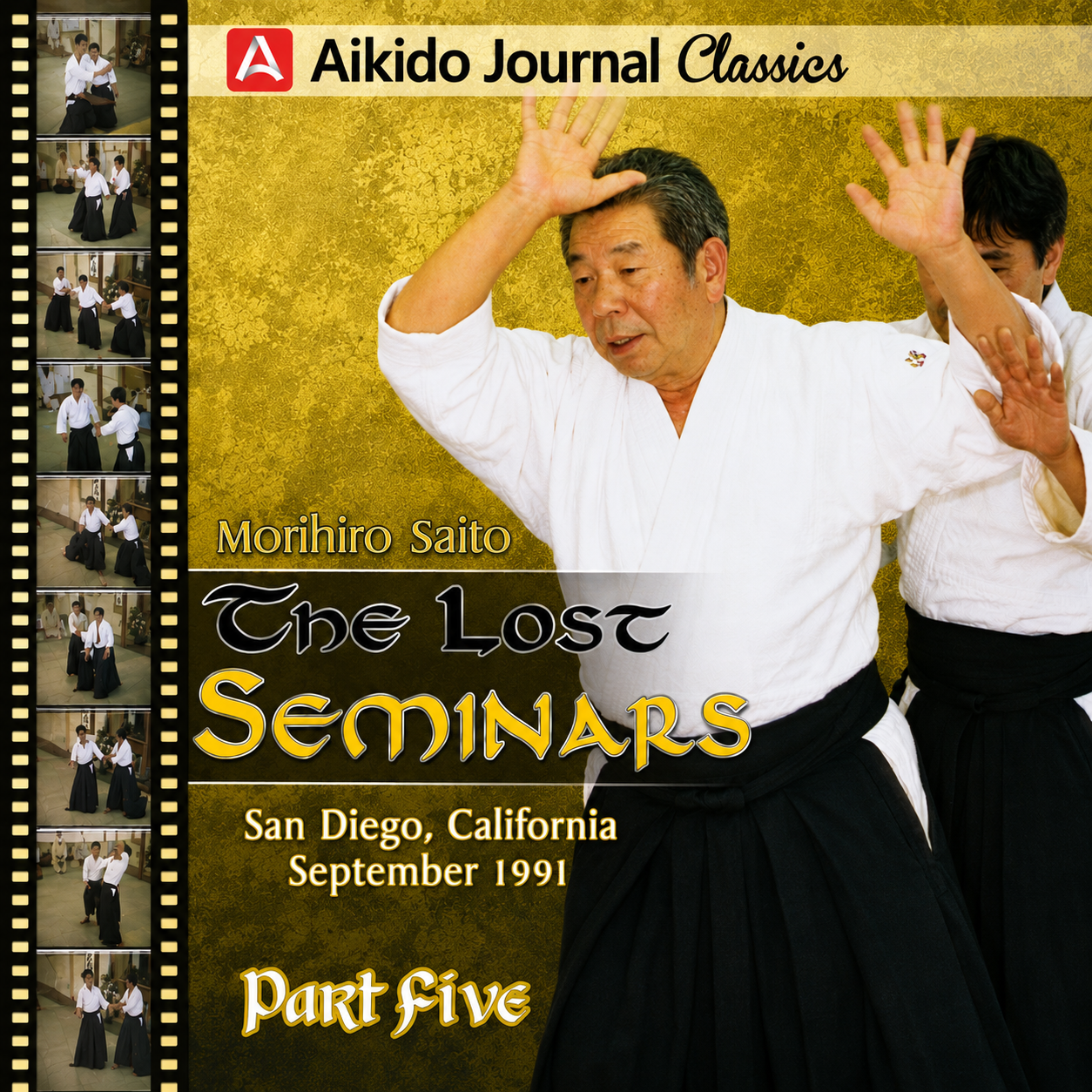 Lost Seminars 5: San Diego 1991 by Morihiro Saito (On Demand)