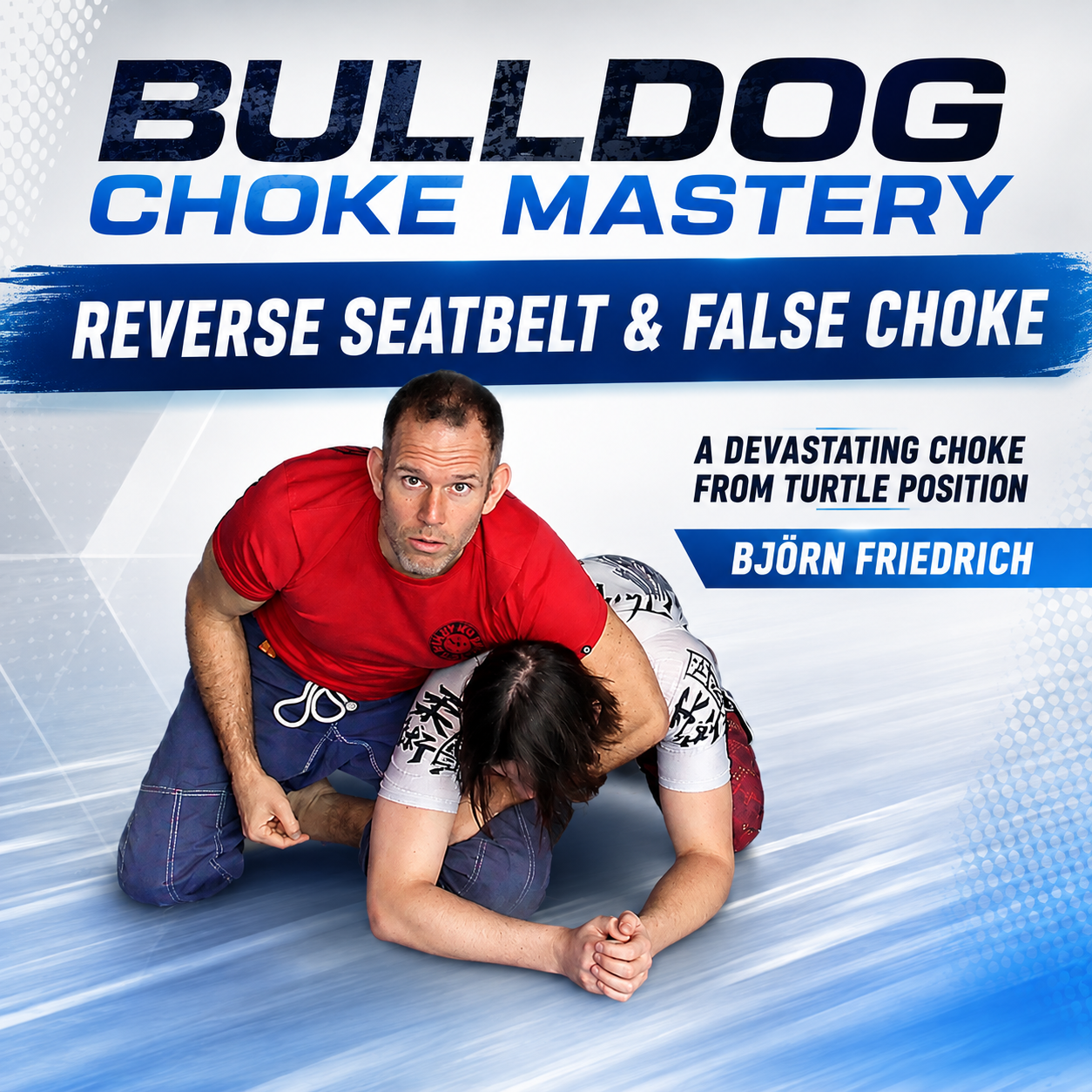 Bulldog Choke Mastery Series with Bjorn Friedrich (On Demand)