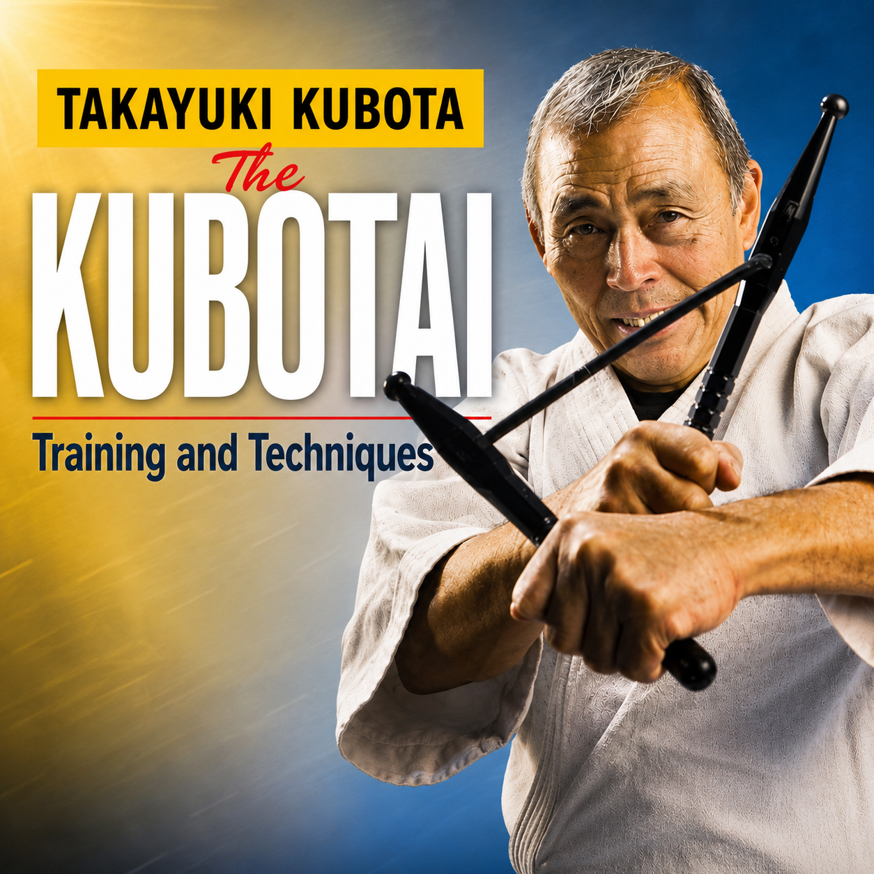 The Kubotai Training & Techniques Takayuki Kubota (On Demand)