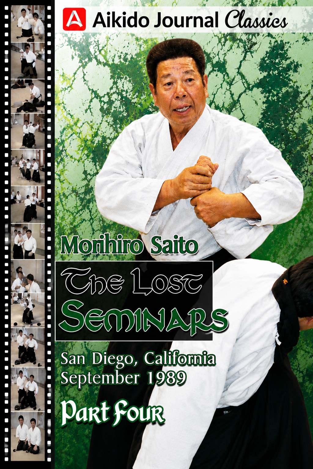 The Lost Seminars DVD 4: San Diego 1989 by Morihiro Saito