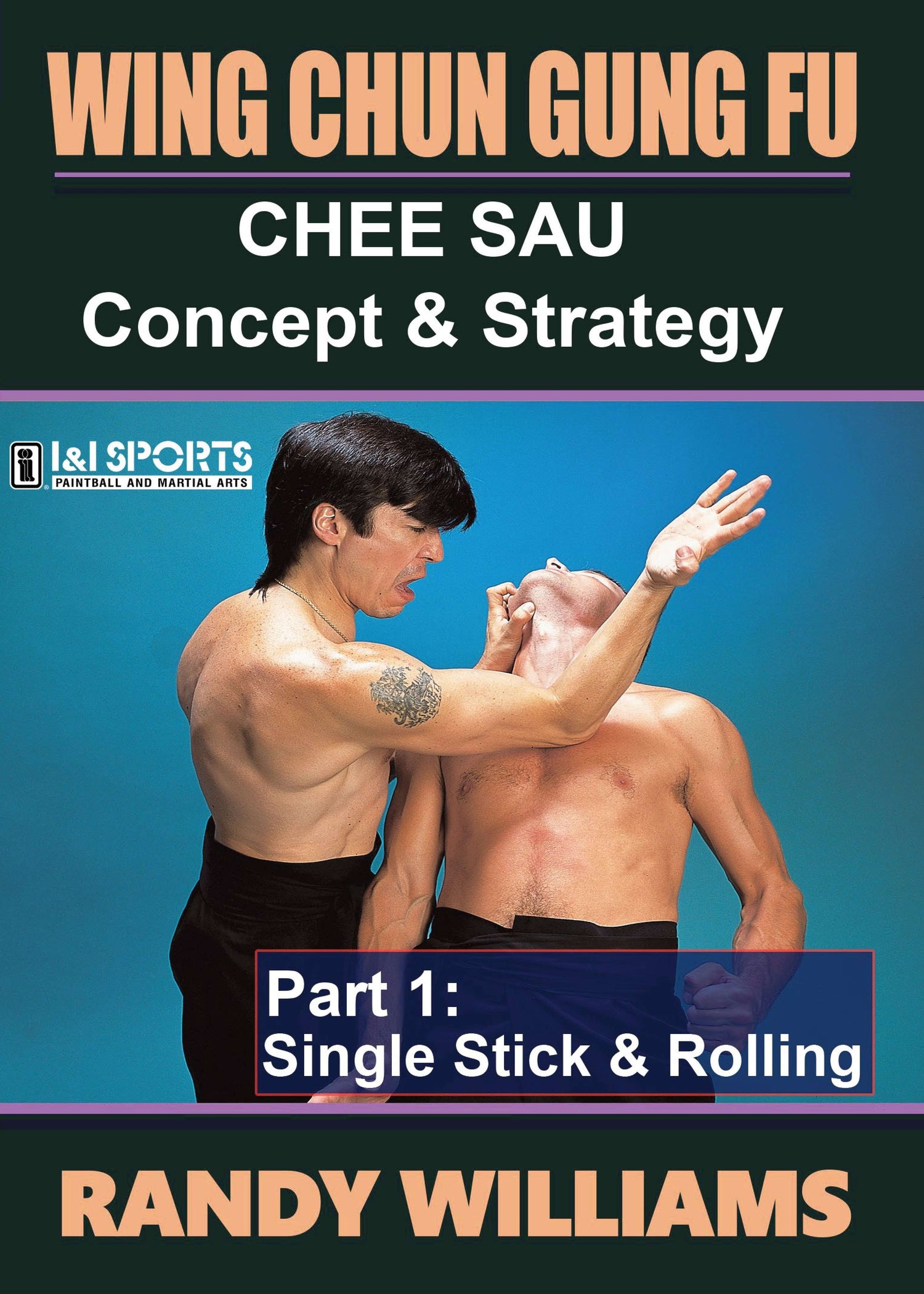 Wing Chun Chee Sau Concept 1 DVD by Randy Williams