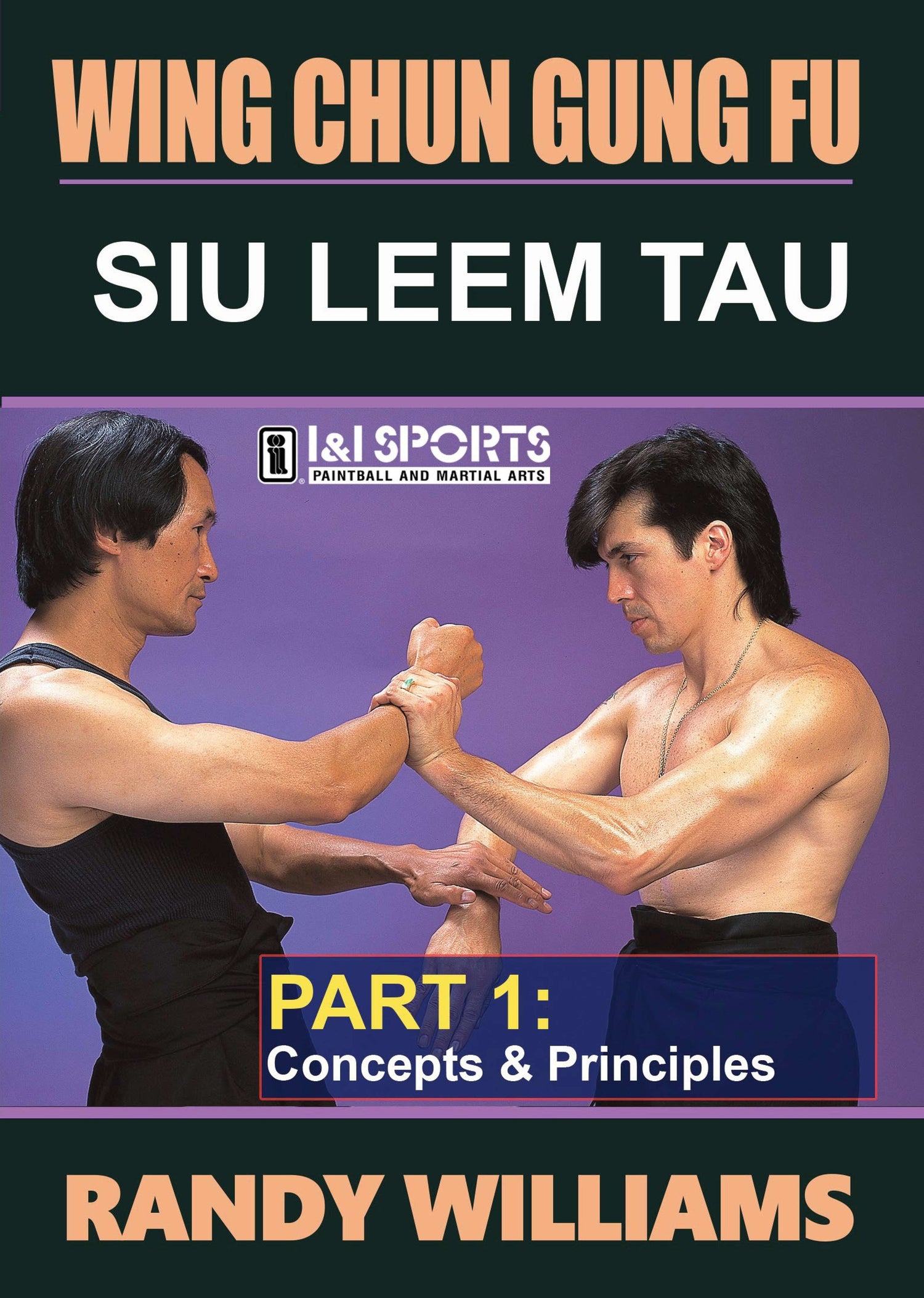 Wing Chun Siu Leem Tau Concepts 1 DVD by Randy Williams