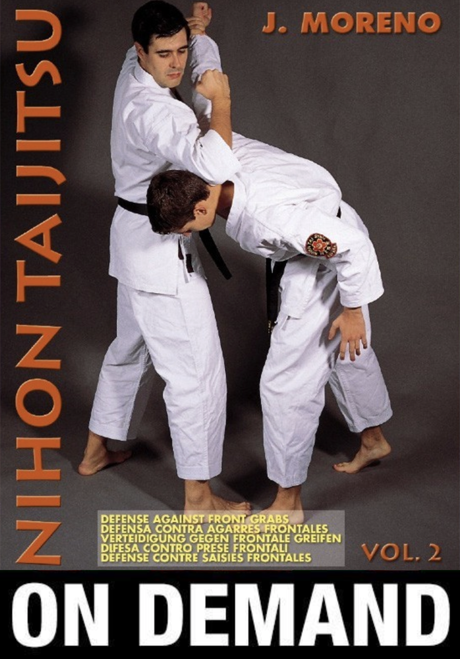 Nihon Taijitsu Vol 2 Defense Against Front Attacks with J Moreno (On Demand) - Budovideos