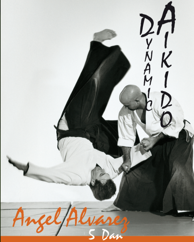 Dynamic Aikido DVD with Angel Alvarez - Budovideos Inc