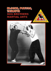 Dog Brothers Martial Arts Vol 4: Blocks, Punyos, Thrusts DVD - Budovideos Inc