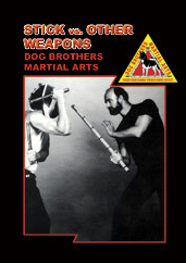 Dog Brothers Martial Arts Vol 6: Stick vs. Other Weapons DVD - Budovideos Inc