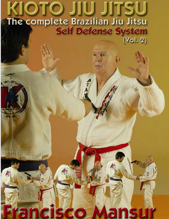Kioto Jiu-jitsu Self Defense DVD 2 with Francisco Mansur - Budovideos Inc