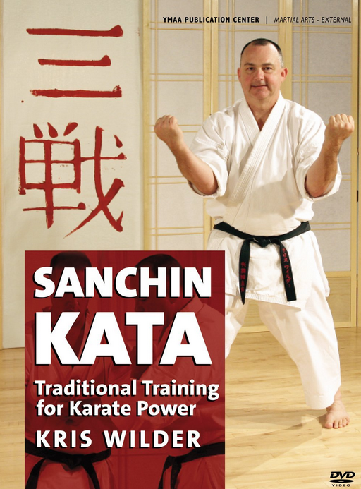 Sanchin Kata - The Root of Karate Power DVD by Kris Wilder - Budovideos Inc