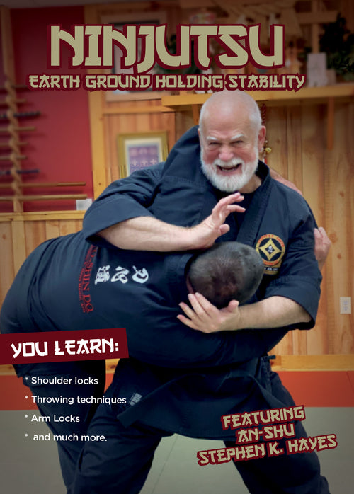 Ninjutsu Secrets DVD 6: Earth Ground Holding Stability with Stephen Hayes - Budovideos