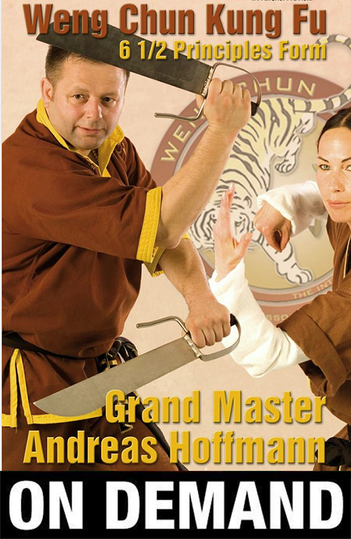 Weng Chun Kung Fu 6 1/2 Principles Form with Andreas Hoffman (On Demand) - Budovideos Inc