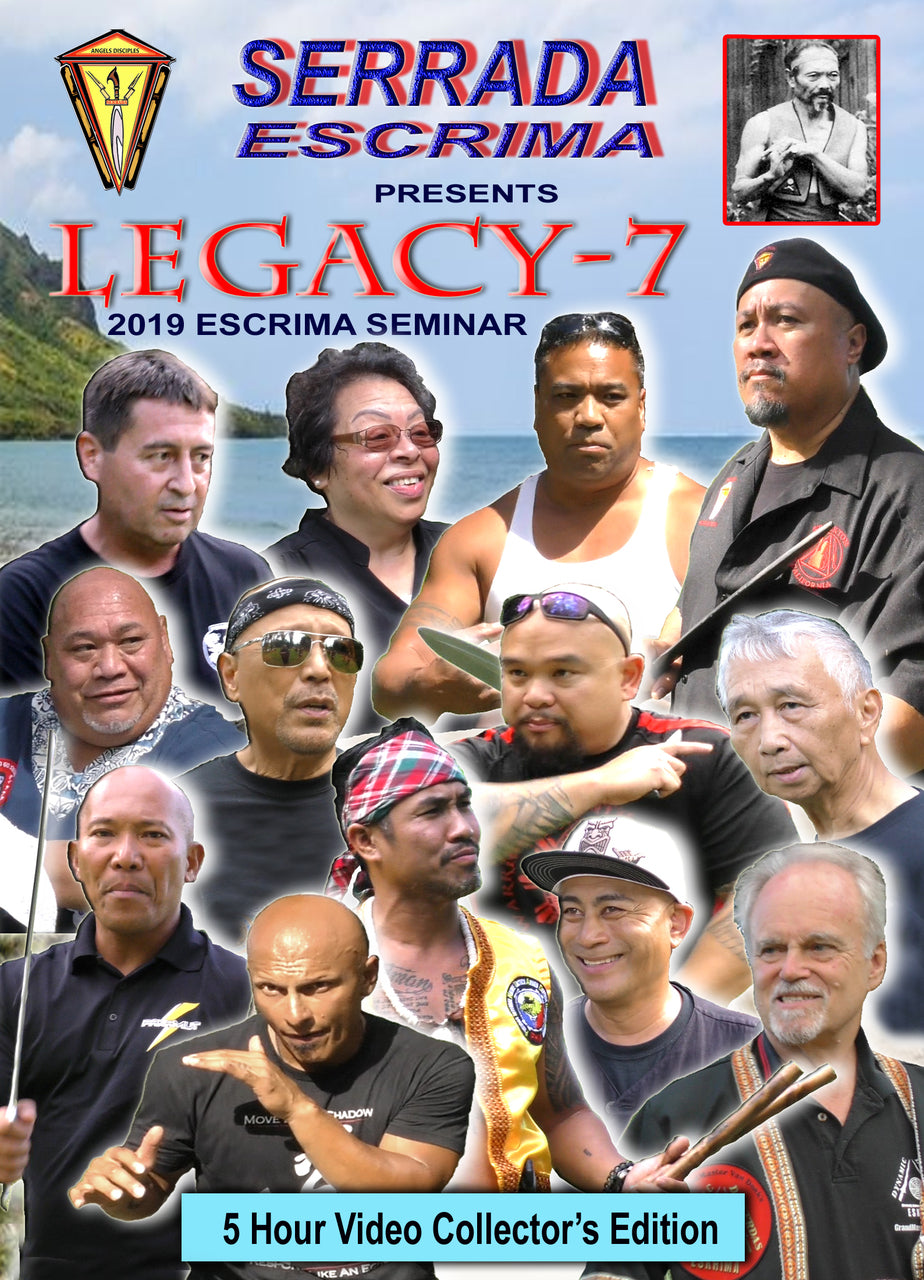 LEGACY 7 - Serrada Escrima 2019 Seminar 5 DVD Set - Budovideos Inc