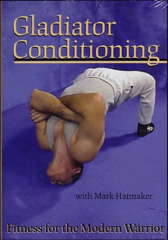 Gladiator Conditioning Fitness for the Modern Warrior DVD by Mark Hatmaker (Preowned) - Budovideos