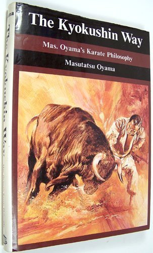 The Kyokushin Way: Mas Oyama's Karate Philosophy Book by Mas Oyama (Preowned) - Budovideos Inc
