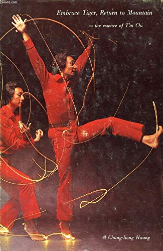 Embrace Tiger, Return to Mountain: The Essence of Tai Chi Book by Al Chung Liang Huang (Preowned) - Budovideos Inc