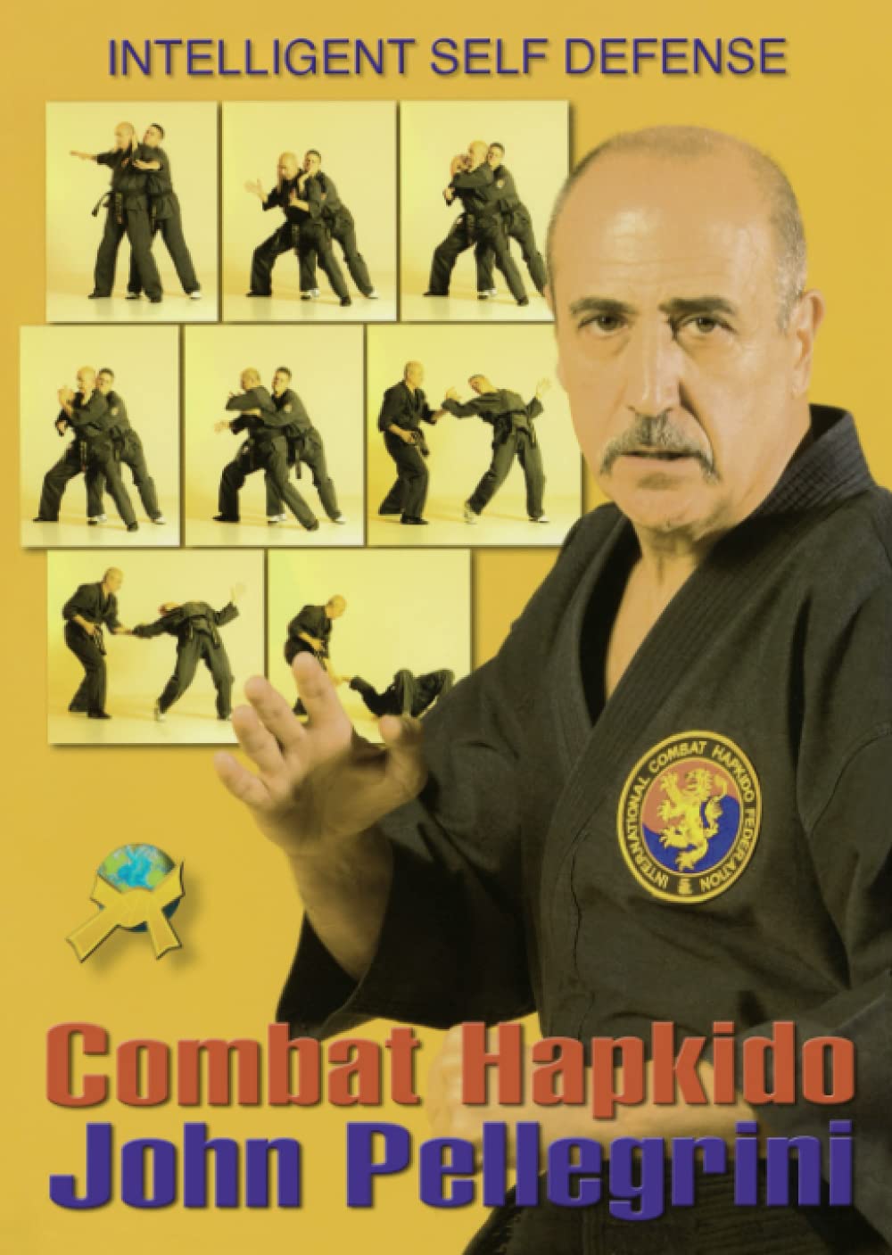 Combat Hapkido: Intelligent Self Defense Book by John Pellegrini (Preowned) - Budovideos Inc