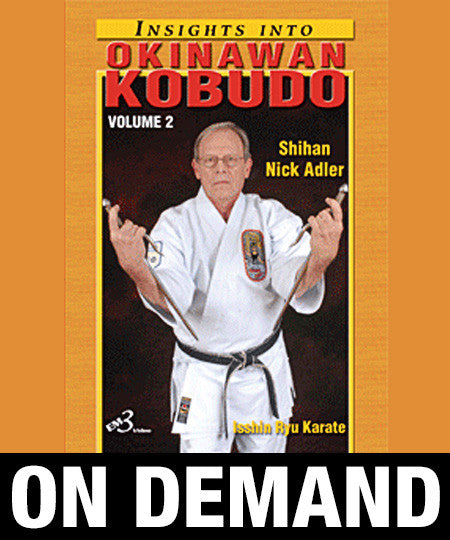 Insights into Okinawan Kobudo Vol-2 by Nick Adler (On Demand) - Budovideos Inc