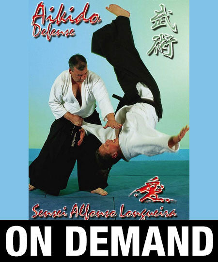 Aikido Defense with Alfonso Longueira (On Demand) - Budovideos Inc
