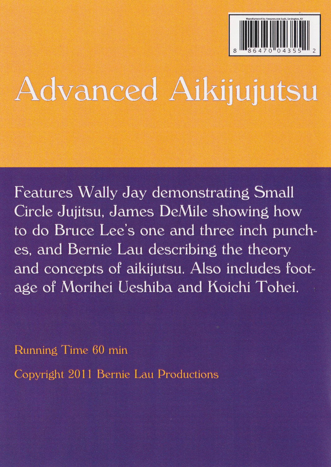 Advanced Aikijujutsu DVD with Bernie Lau, Wally Jay, James DeMile, Koichi Tohei & Morihei Ueshiba (Preowned) - Budovideos Inc