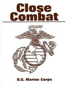 Close Combat Book by US Marine Corps