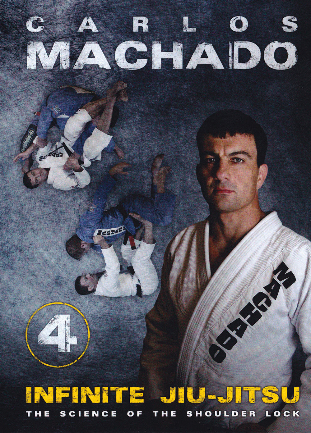 Infinite Jiu-jitsu 4: Science of the Shoulder Lock DVD by Carlos Machado - Budovideos Inc