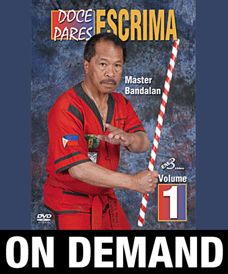 Doce Pares Escrima Vol-1 by Alfredo Bandalan (On Demand) - Budovideos Inc