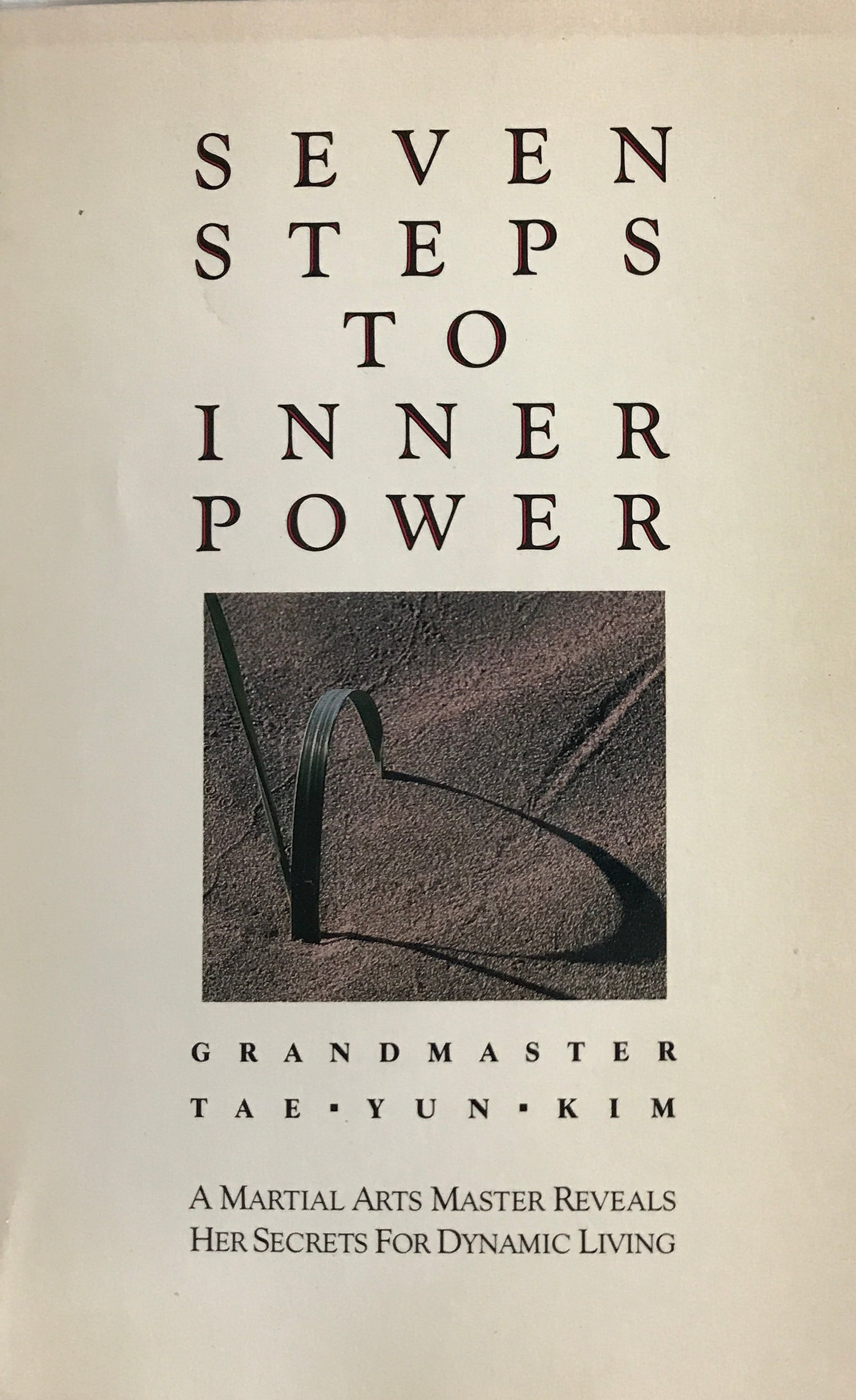 Seven Steps to Inner Power Book by Tae Yun Kim (Preowned) - Budovideos Inc