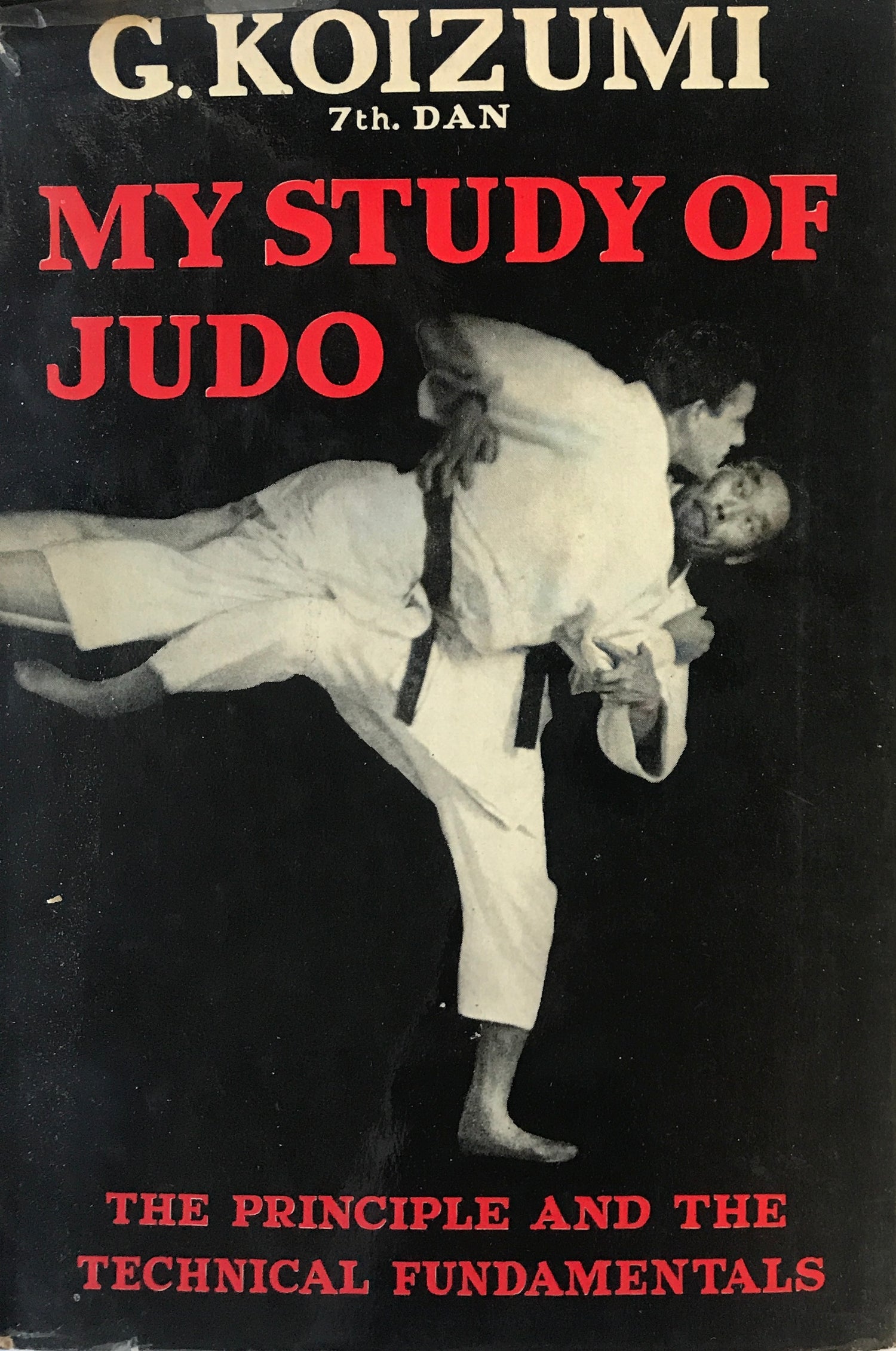My Study of Judo: The Principles and the Technical Fundamentals Book by Gunji Koizumi (Hardcover) (Preowned) - Budovideos Inc