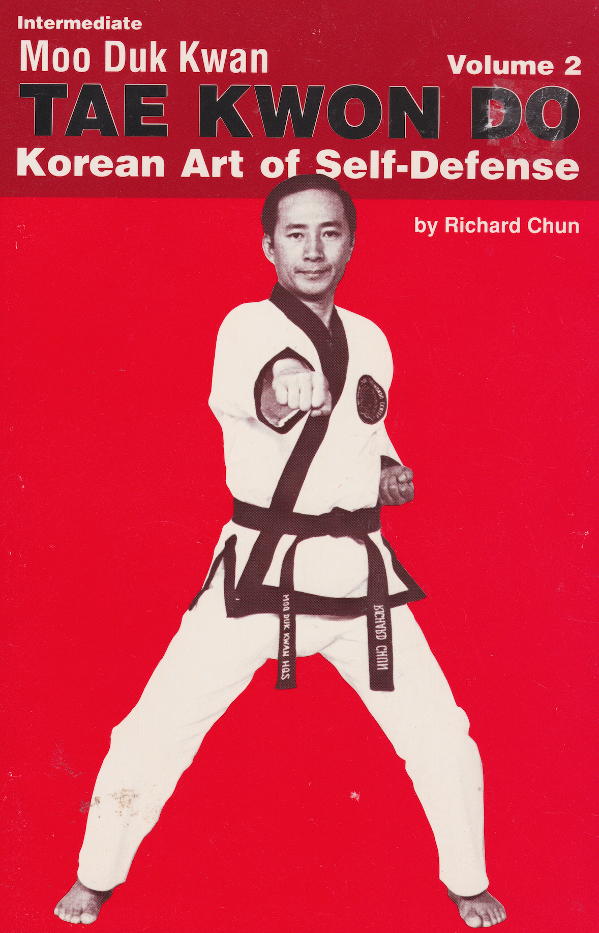 Intermediate Moo Duk Kwan Tae Kwon Do Book 2 by Richard Chun (Preowned)