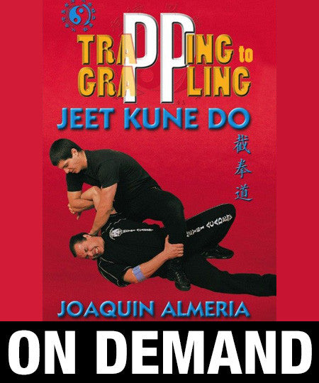 Jeet Kune Do Trapping to Grappling by Joaquin Almeria (On Demand) - Budovideos Inc