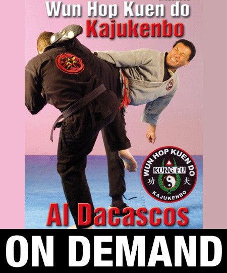 Kajukenbo Wun Hop Kuen Do by Al Dacascos (On Demand) - Budovideos Inc