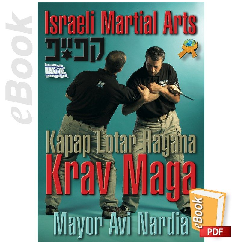 Krav Maga - Kapap Lotar Hagana by Avi Nardia (E-book) - Budovideos Inc