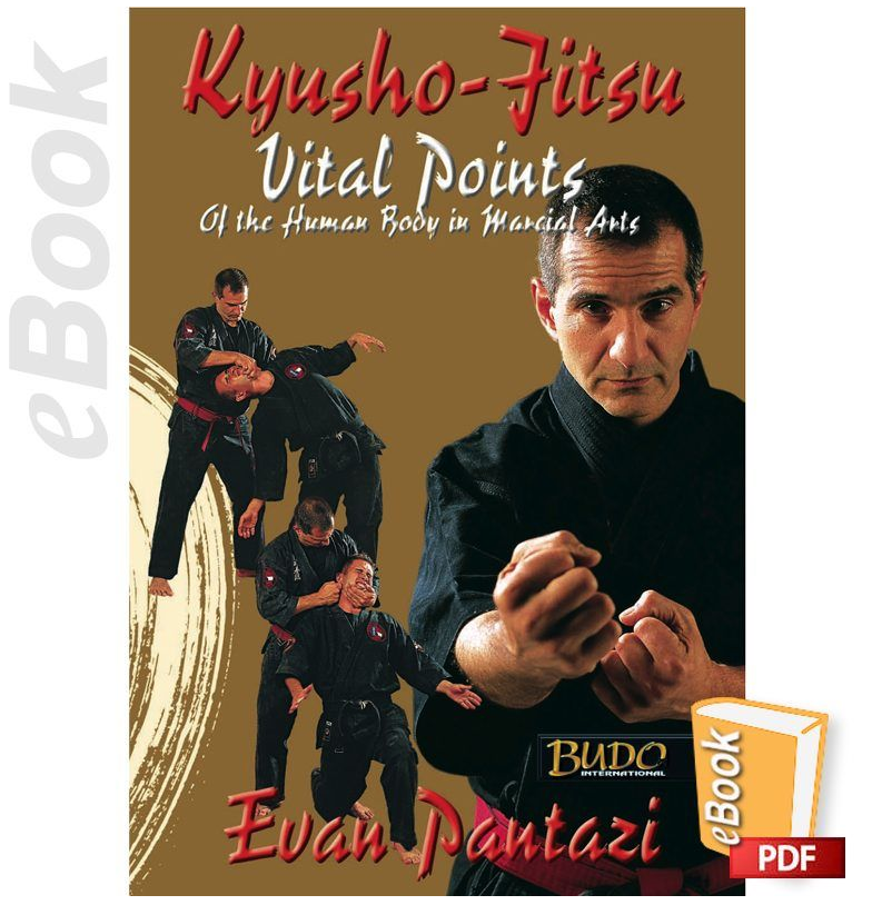 Kyusho-Jitsu - Vital Points for combat by Evan Pantazi (E-book) - Budovideos Inc