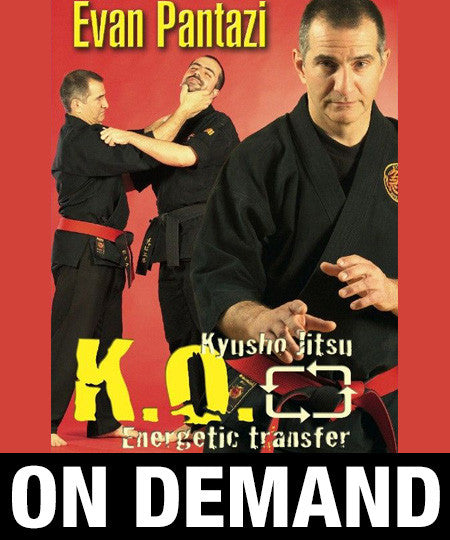 Kyusho Jitsu KO Energetic Transfer by Evan Pantazi (On Demand) - Budovideos Inc