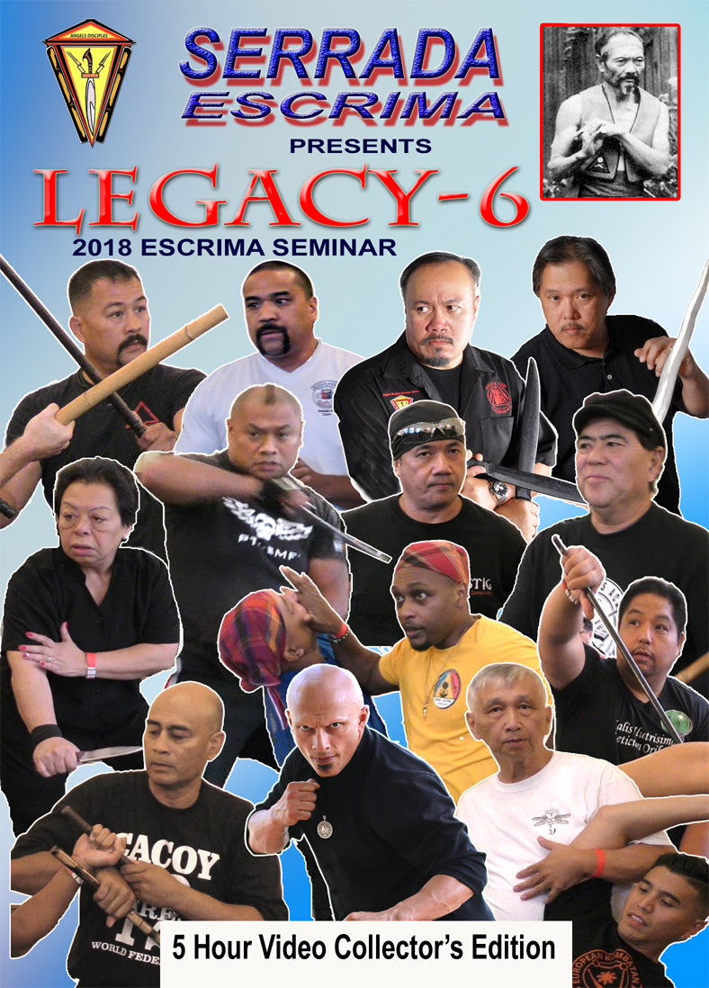 LEGACY 6 - Serrada Escrima 2018 San Francisco Seminar 5 DVD Set - Budovideos Inc