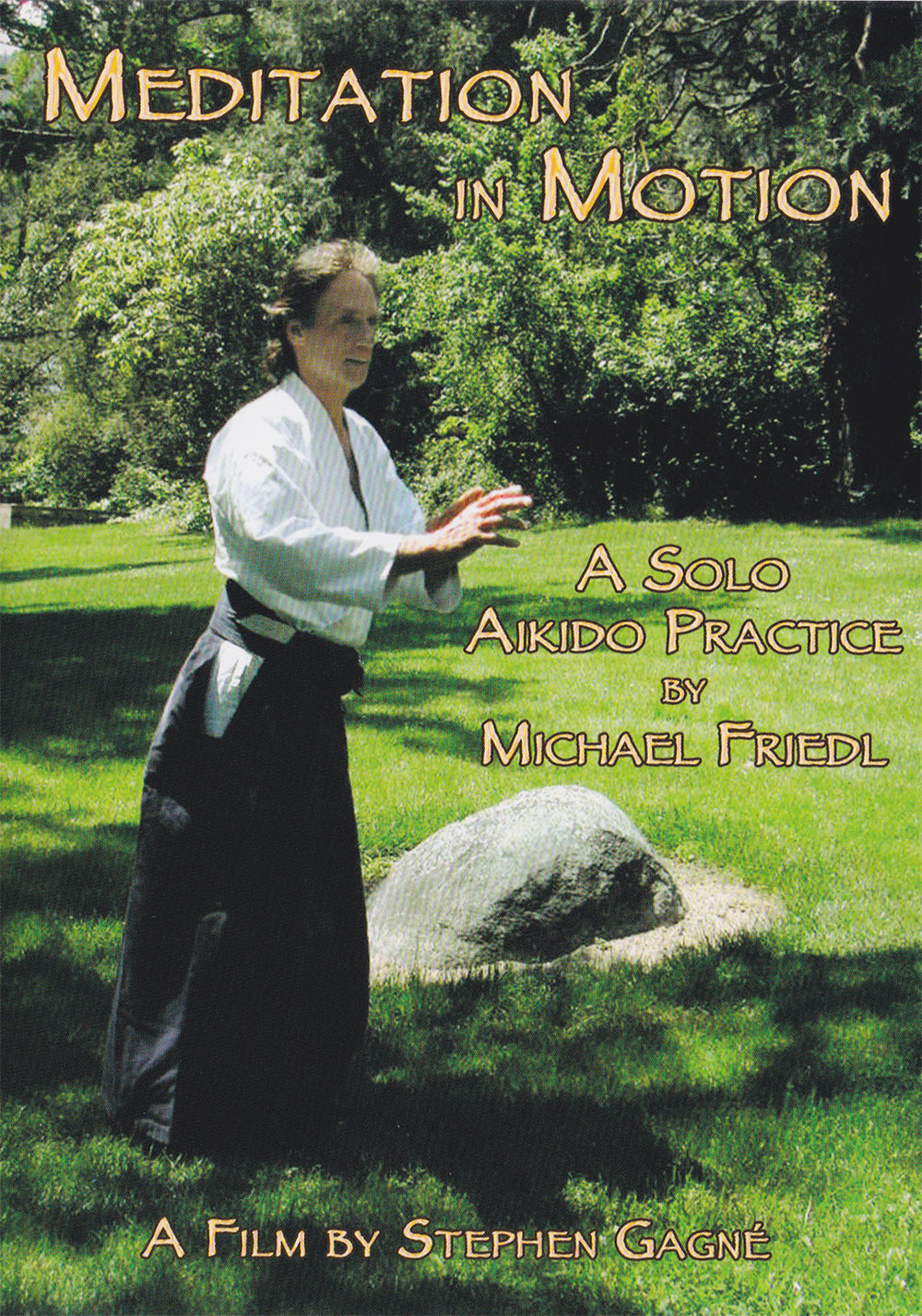 Meditation in Motion: Solo Aikido Practice DVD by Michael Friedl (Preowned) - Budovideos Inc