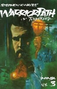 Ninja Series Book 3: Warrior Path of Togakure by Stephen Hayes (Preowned)